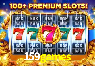 159games: Jogos de Caça-Níqueis-Altas Recompensas, Roleta-Velocidade, Blackjack-Desafios Máximos